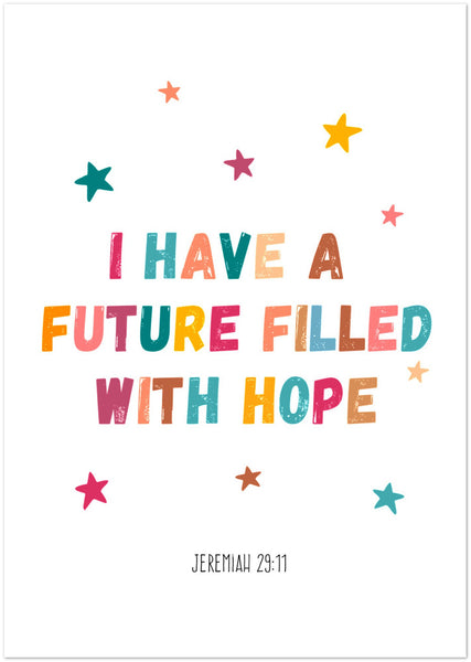 I have a future filled with hope