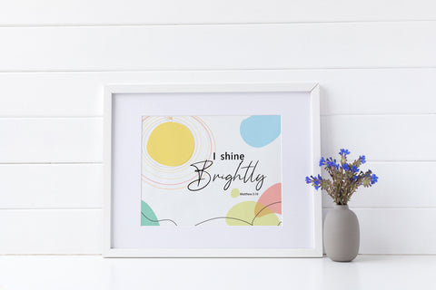 I shine brightly - print