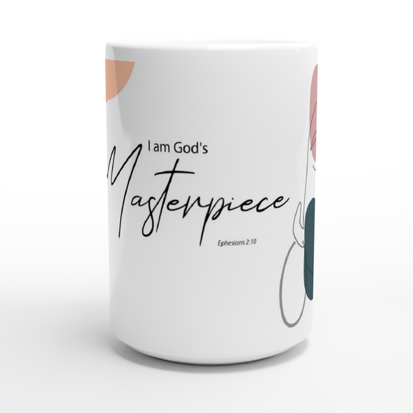 I am God's Masterpiece - White 15oz Ceramic Mug