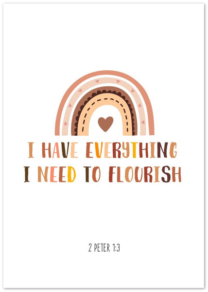 I have everything I need to Flourish - Brown