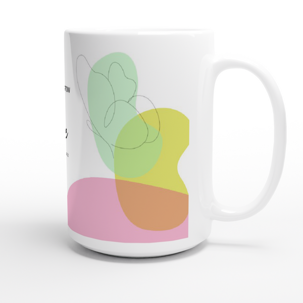I Face Tomorrow with a Smile - White 15oz Ceramic Mug
