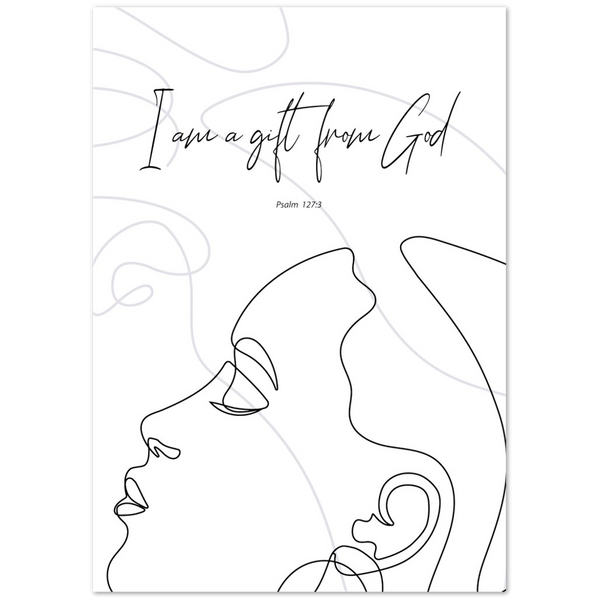 I am a gift - Print