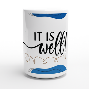 It is Well - White 15oz Ceramic Mug